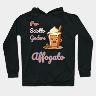 "Pour Melt Enjoy Affogato: Coffee Lover's Delight"- Coffee Food Icecream Hoodie